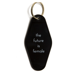 The Future Is Female Key Tag- He said, She said