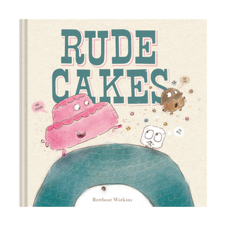Children's Book - Rude Cakes