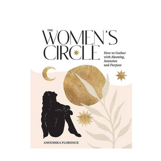 The Women's Circle - Anoushka Florence