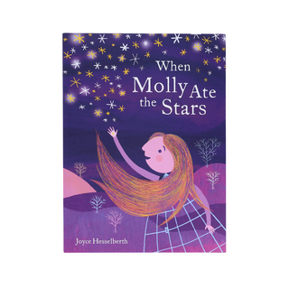 When Molly Ate the Stars - Joyce Hesselberth- Children's Book